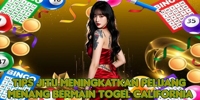 Tips Jitu Meningkatkan Peluang Menang Bermain Togel California