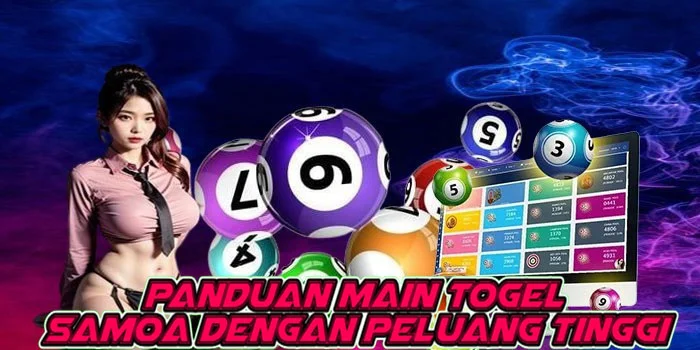 Panduan Main Togel Samoa Dengan Peluang Tinggi