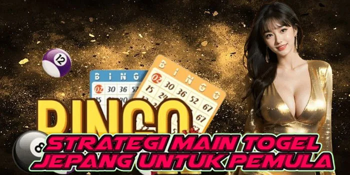 Strategi Main Togel Jepang Untuk Pemula 