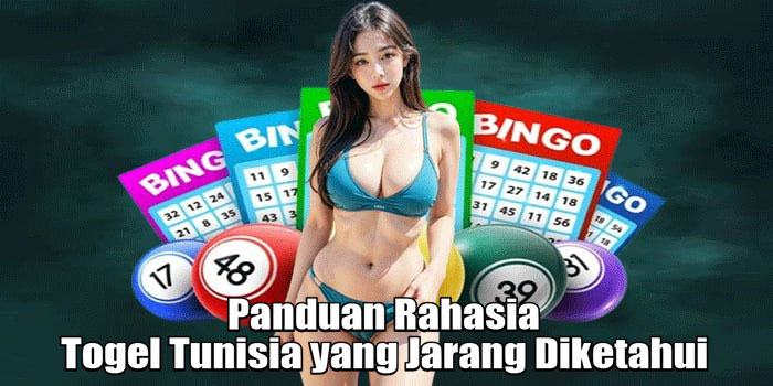 Panduan Rahasia Togel Tunisia yang Jarang Diketahui