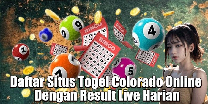 Daftar-Situs-Togel-Colorado-Online-Dengan-Result-Live-Harian 