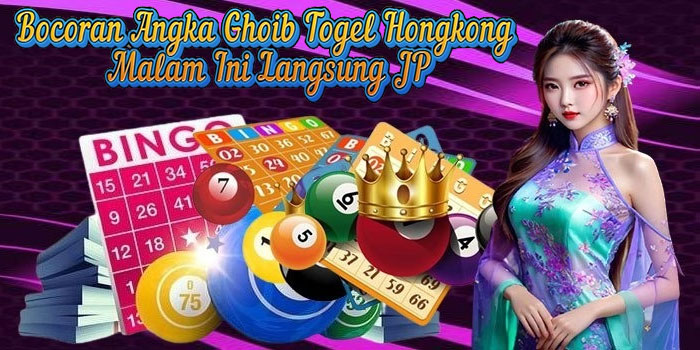 Bocoran Angka Ghoib Togel Hongkong Malam Ini Langsung JP