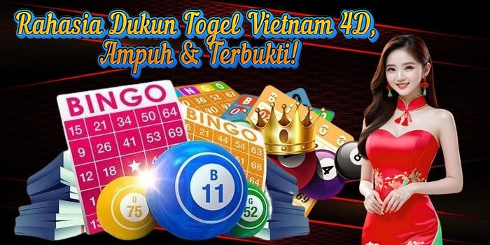 Rahasia Dukun Togel Vietnam 4D, Ampuh & Terbukti!
