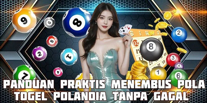 Panduan Praktis Menembus Pola Togel Polandia Tanpa Gagal