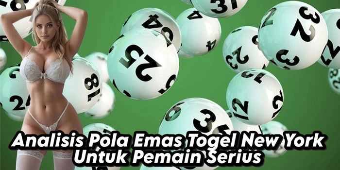 Analisis Pola Emas Togel New York Untuk Pemain Serius