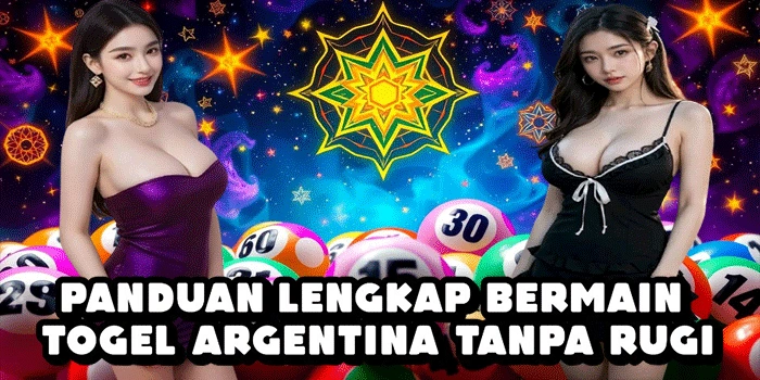 Panduan Lengkap Bermain Togel Argentina Tanpa Rugi