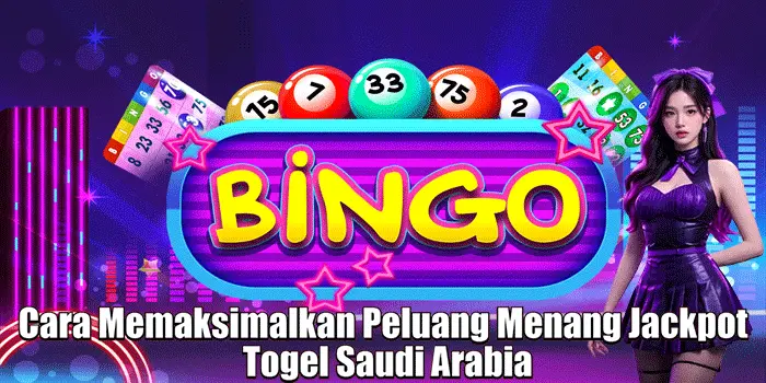 Cara Memaksimalkan Peluang Menang Jackpot Togel Saudi Arabia
