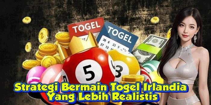 Strategi Bermain Togel Irlandia Yang Lebih Realistis